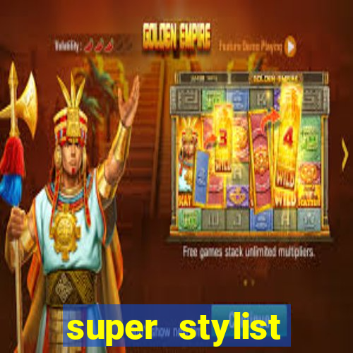 super stylist dinheiro e diamante infinito ios